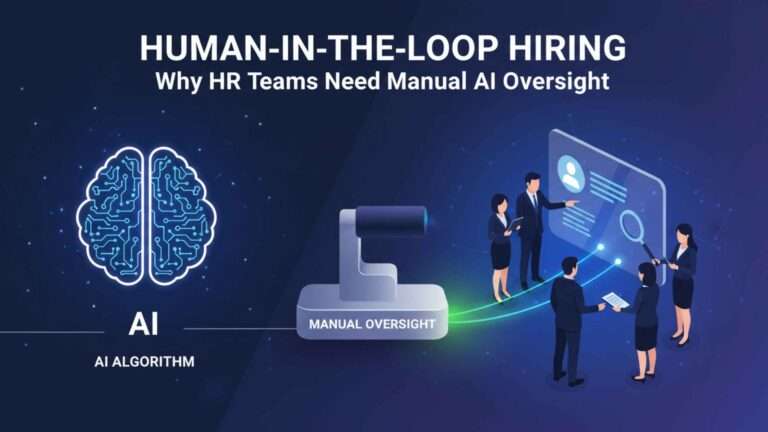 Protected: Human-in-the-Loop Hiring: Why HR Teams Need Manual AI Oversight