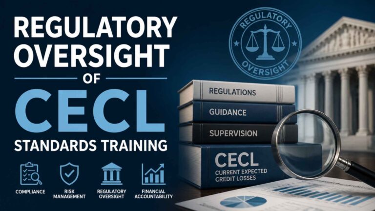 Regulatory Oversight of CECL Standards Training